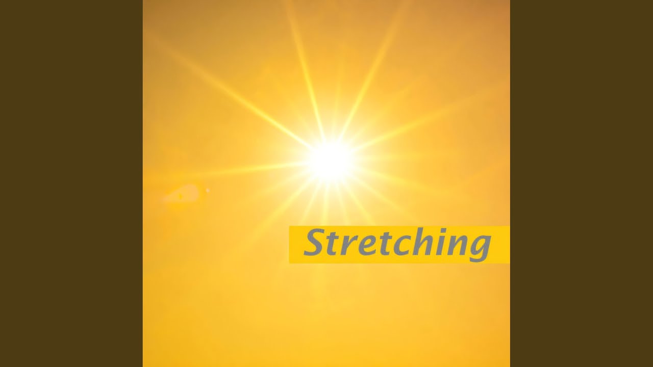 Stretching