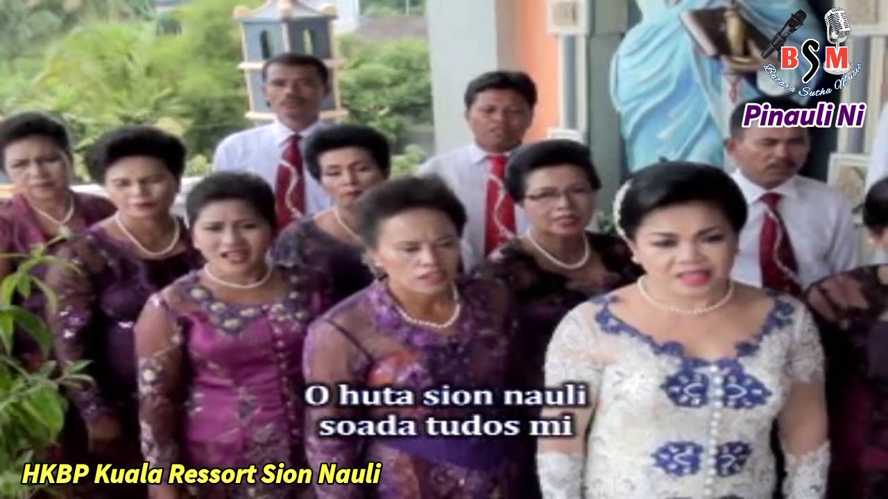 Huta Sion - Koor Gabungan HKBP Kuala Ressort Sion Nauli