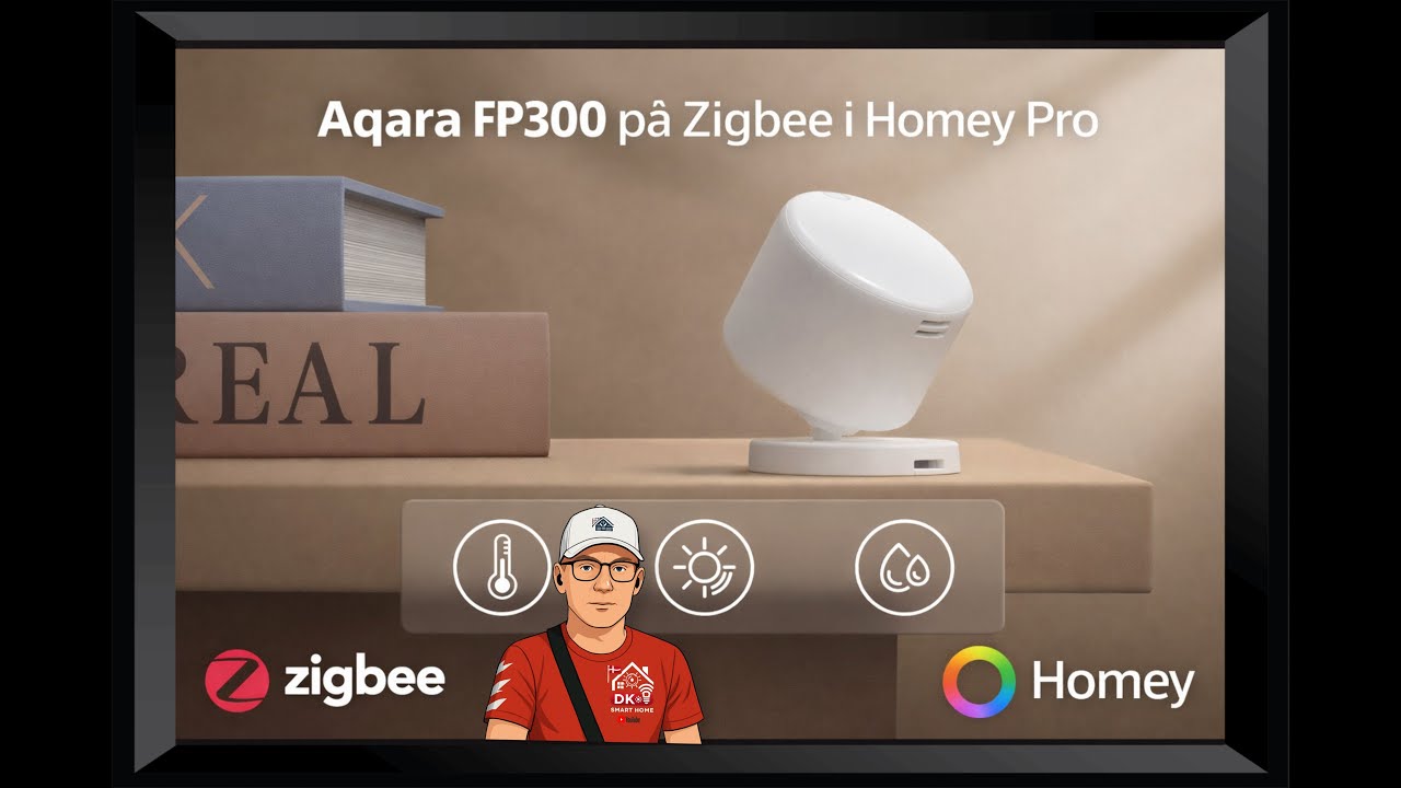 Aqara FP300 på Zigbee i Homey Pro – Test og konklusion