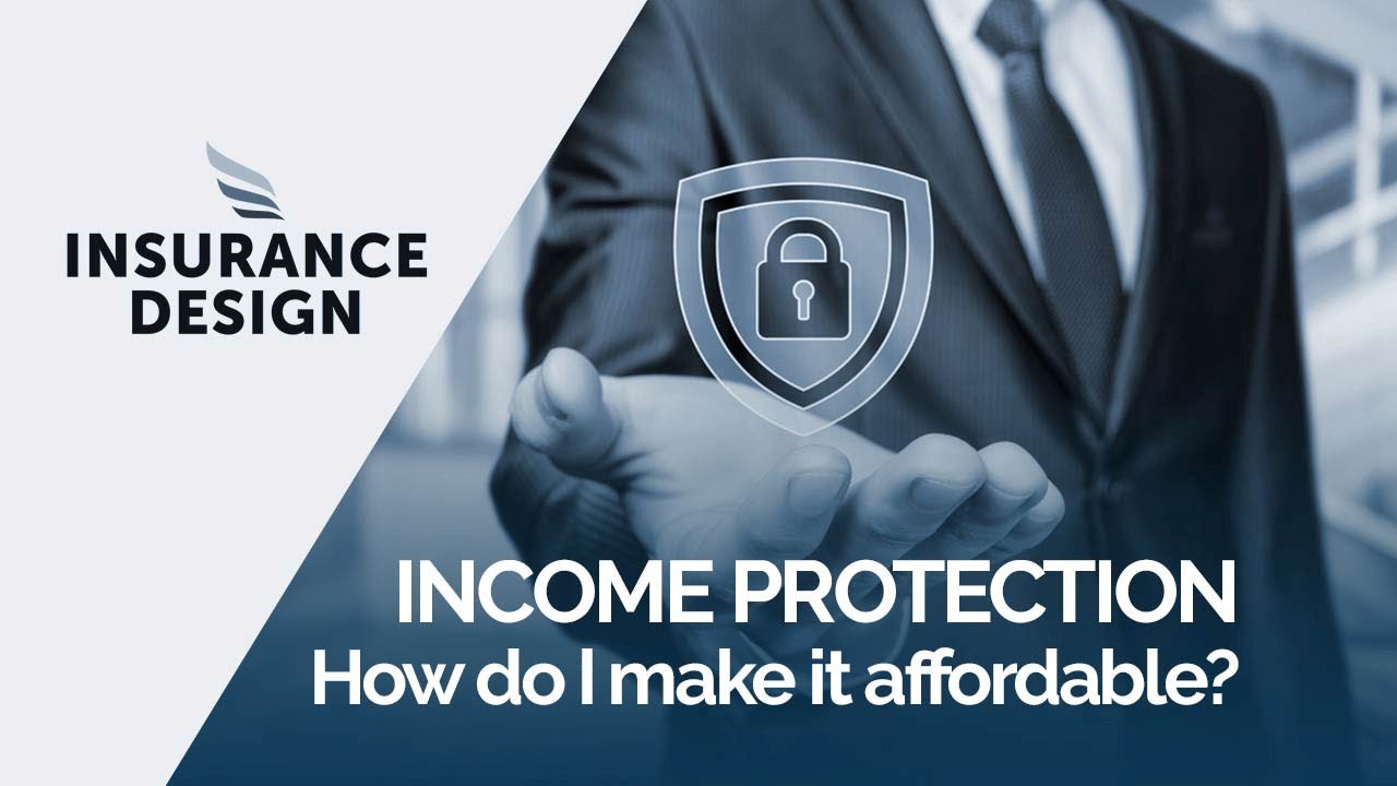 Income Protection - making it affordable