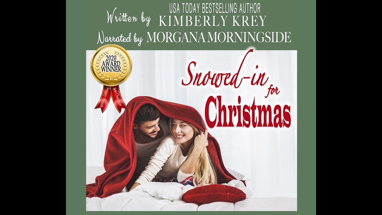 Snowed In For Christmas Full Audio Book by Kimberly Krey