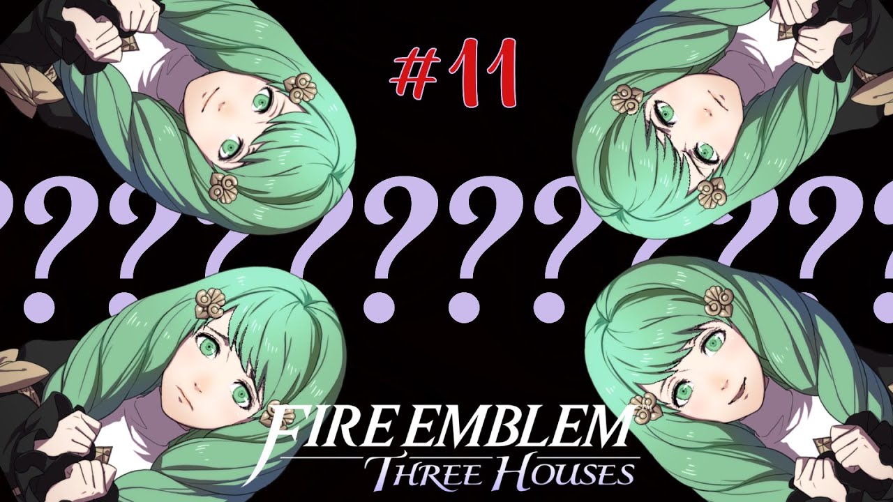 Where is Flayn? | Fire Emblem: Three Houses | Episode 11