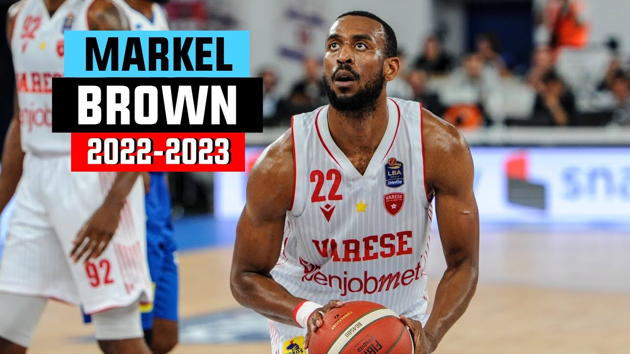 Markel Brown BEST Highlights 2022-2023 Season - EXPLOSIVE!
