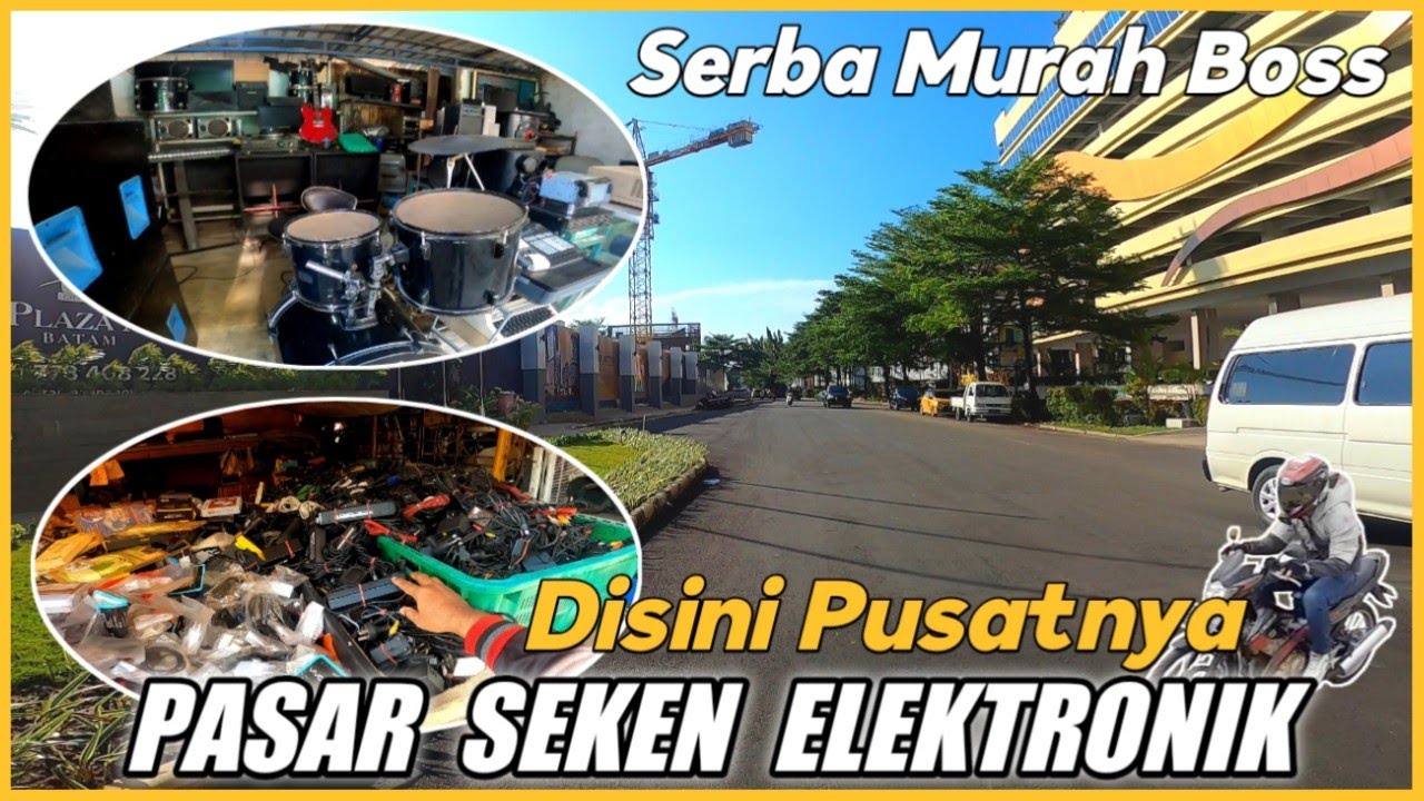 PASAR SEKEN ELEKTRONIK DI BATAM 2023