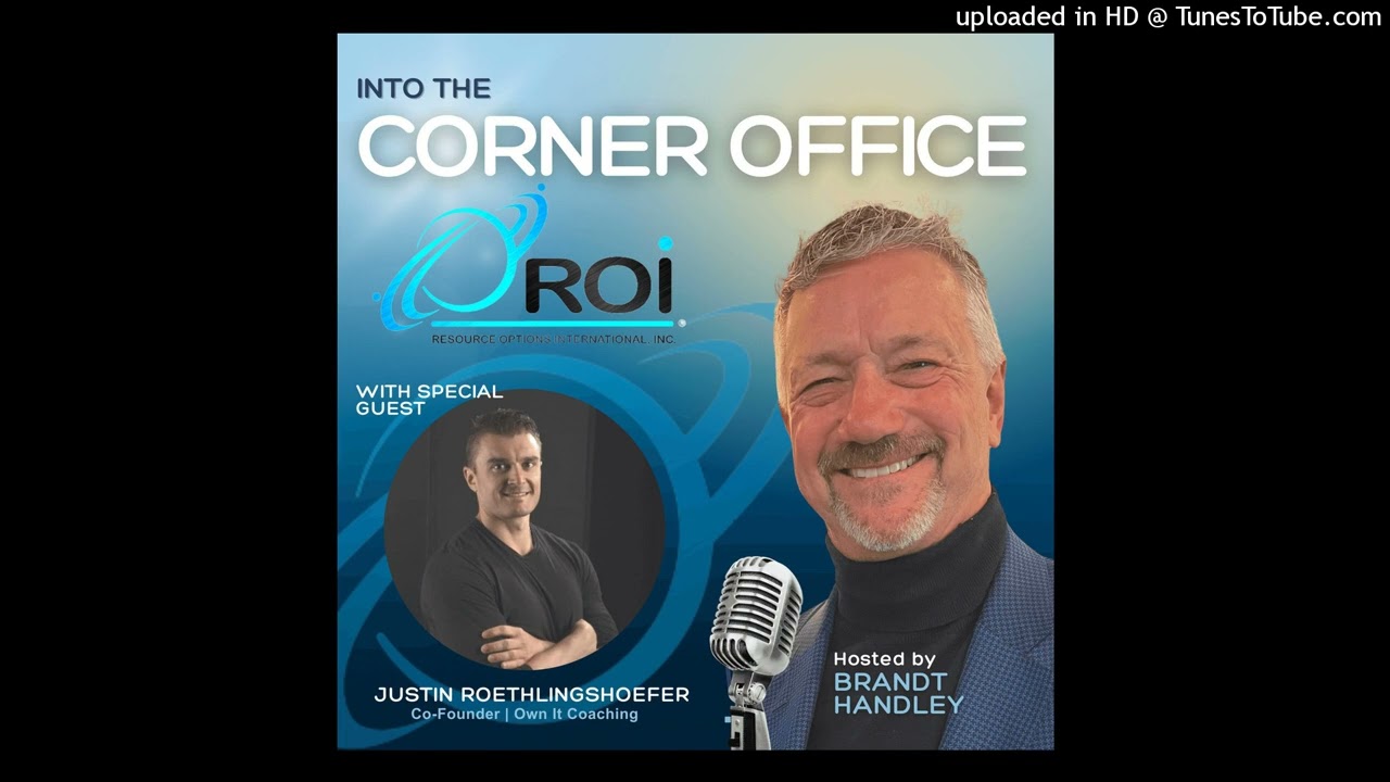 Justin Roethlingshoefer, Co-Founder, Own It Coaching - Episode 305
