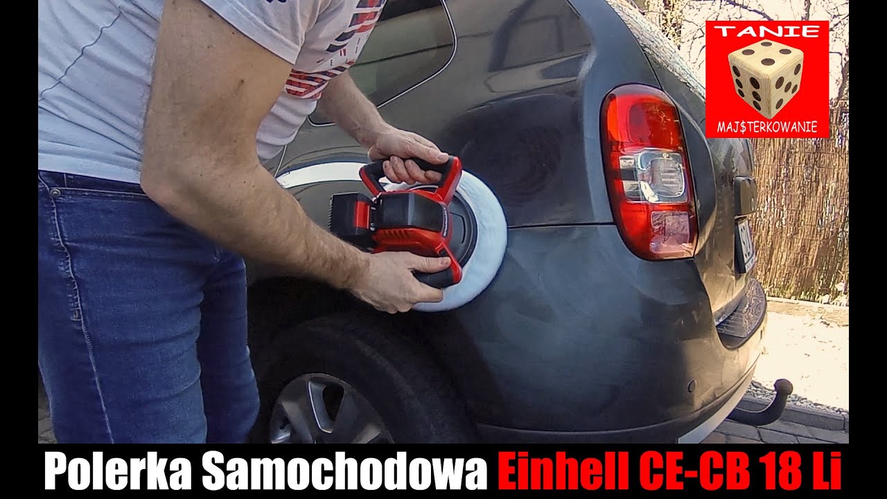 Polerka Samochodowa Einhell CE-CB 18/254 Li vs Dacia Duster - Test w Terenie ;)