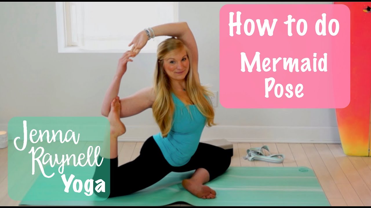 How to do Mermaid Pose || Jenna Raynell Yoga
