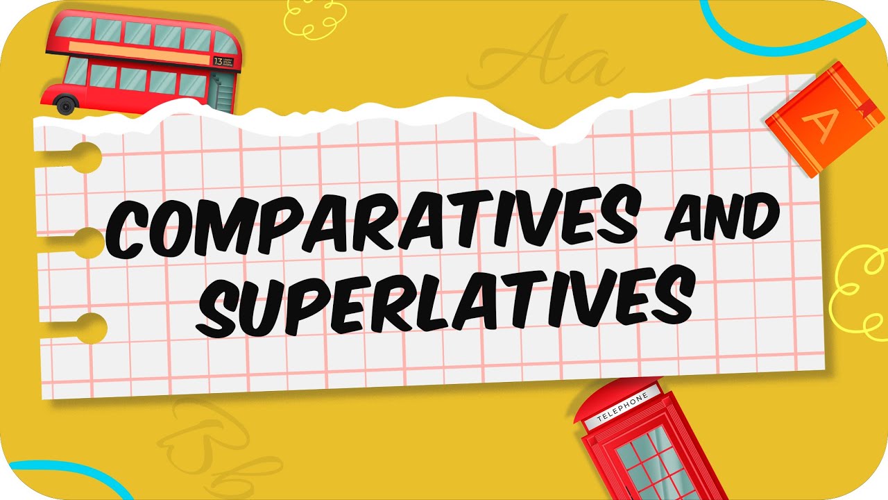 Comparatives and Superlatives | İngilizce Karşılaştırmalar ⚡