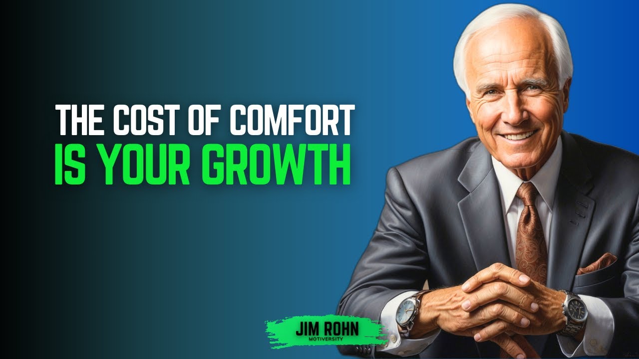 𝐓𝐡𝐞 𝐂𝐨𝐬𝐭 𝐨𝐟 𝐂𝐨𝐦𝐟𝐨𝐫𝐭 𝐈𝐬 𝐘𝐨𝐮𝐫 𝐆𝐫𝐨𝐰𝐭𝐡 | Jim Rohn Motivation