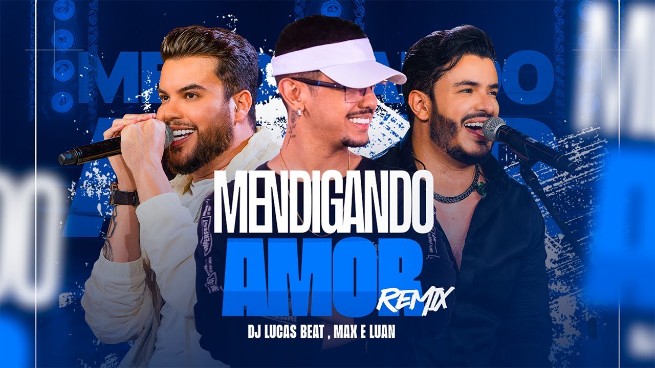 MENDIGANDO AMOR (FUNK REMIX) - DJ LUCAS BEAT E @MaxeLuan
