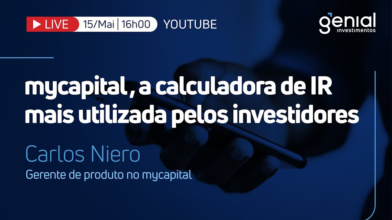 🔴 Live | mycapital, a calculadora de IR mais utilizada pelos investidores