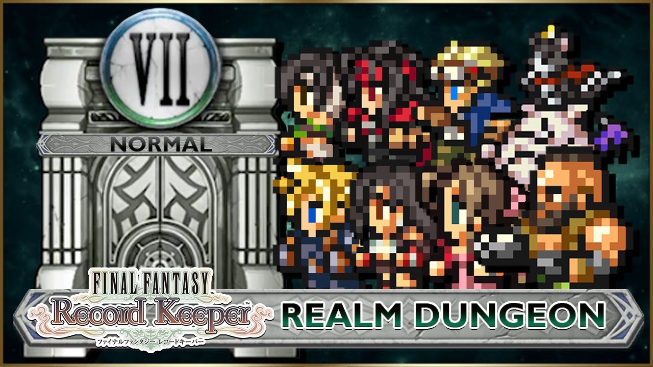 FINAL FANTASY: RECORD KEEPER  - Final Fantasy VII Realm Dungeon [Normal]