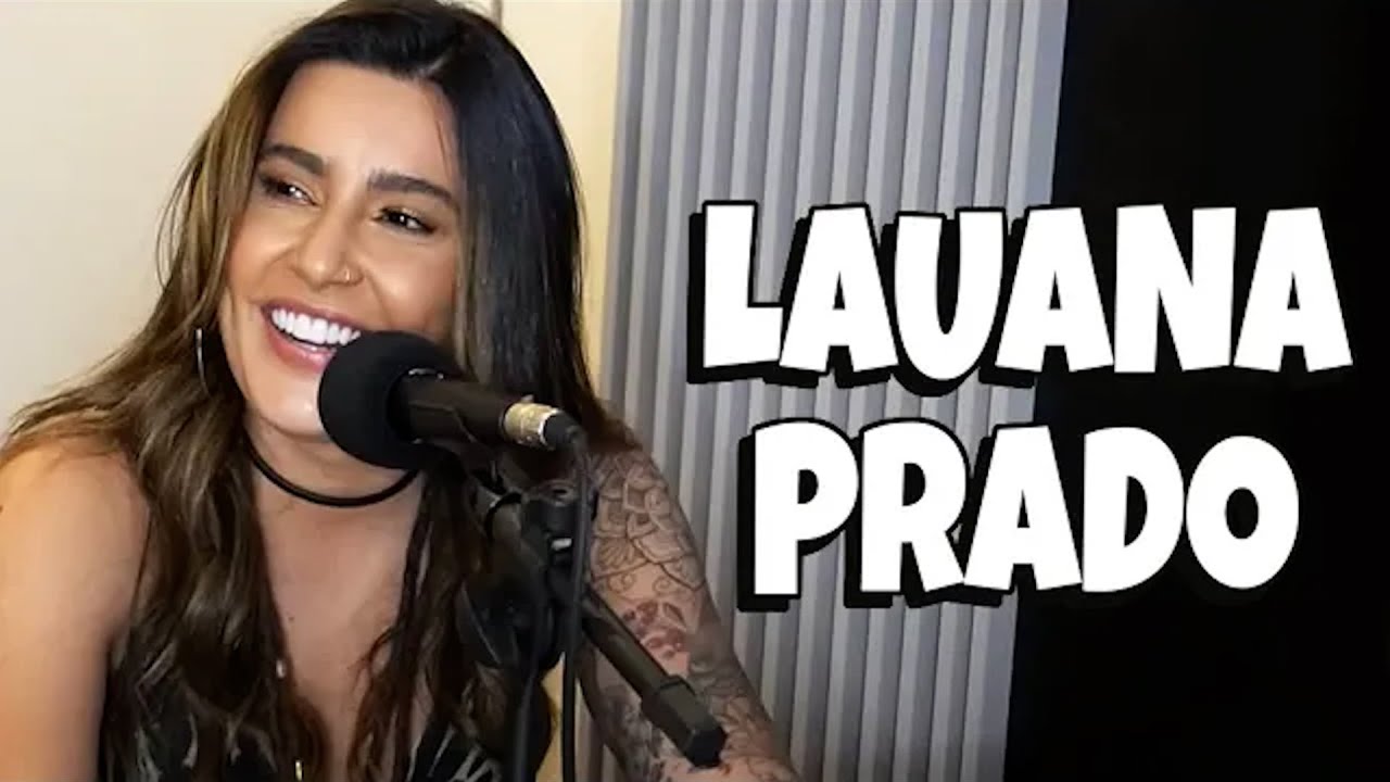 LAUANA PRADO | Prosa do Sertanejeiro