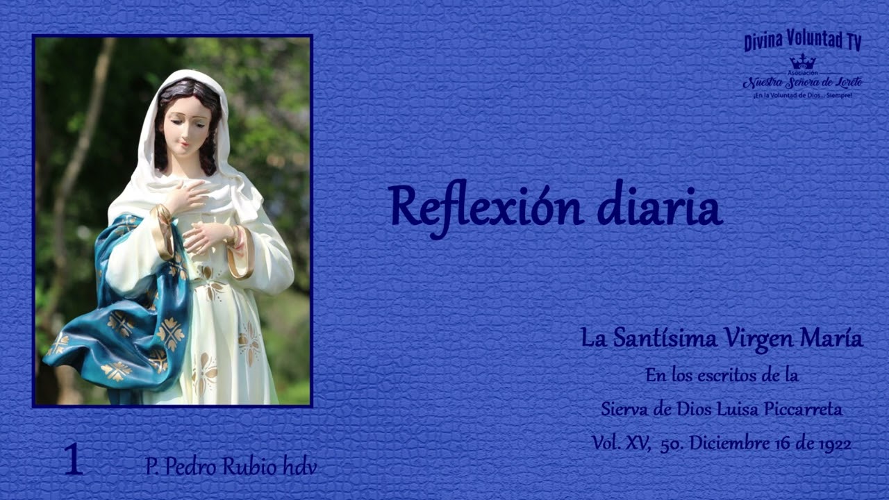 1 Reflexión diaria. La Virgen María, Vol. XV Diciembre 16 1922.