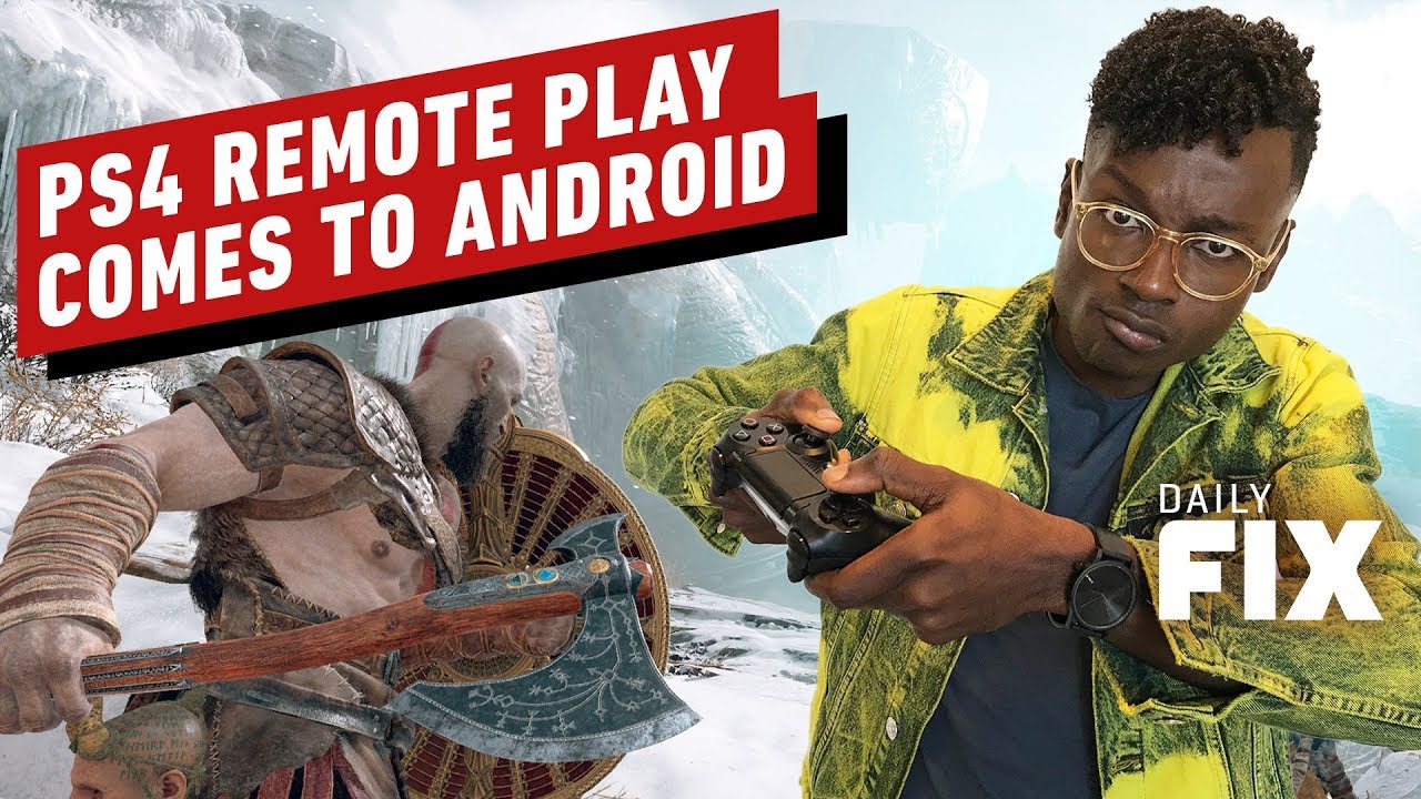 Full PS4 Remote Play Coming to Android - IGN Daily Fix