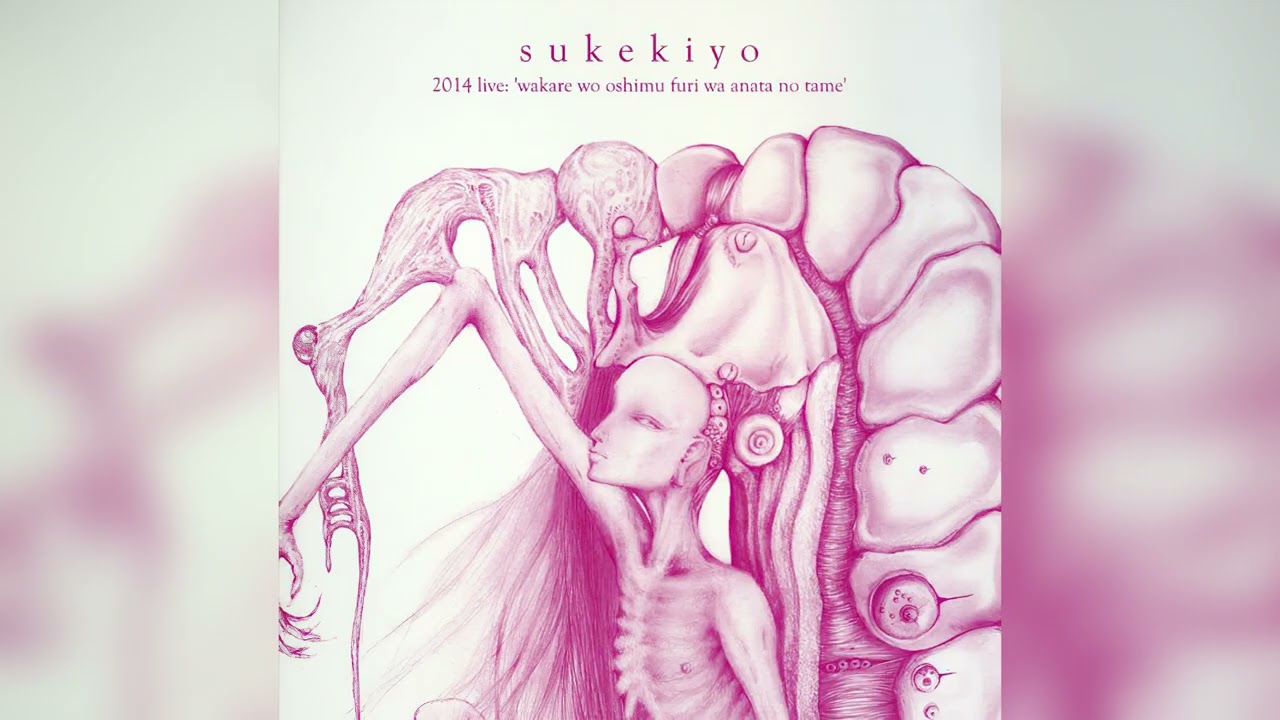 sukekiyo -「別れを惜しむフリは貴方の為」(‘wakare wo oshimu furi wa anata no tame’) [Live CD]