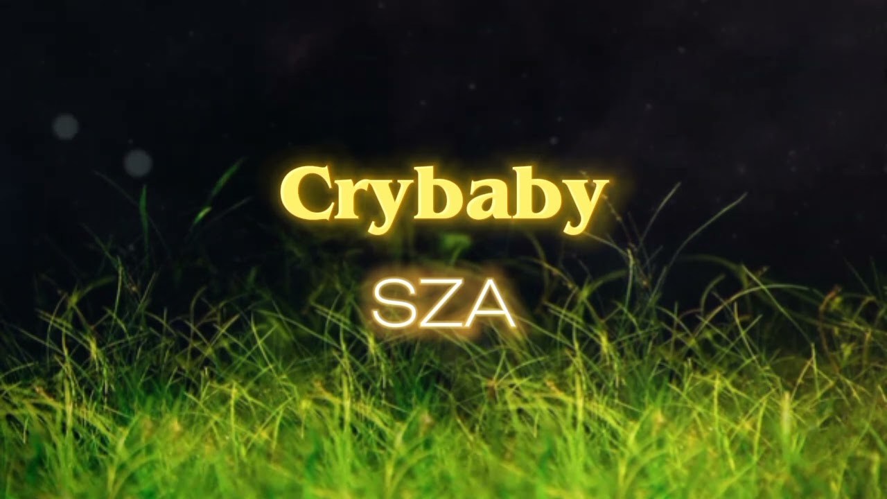 SZA - Crybaby [with Reverb]