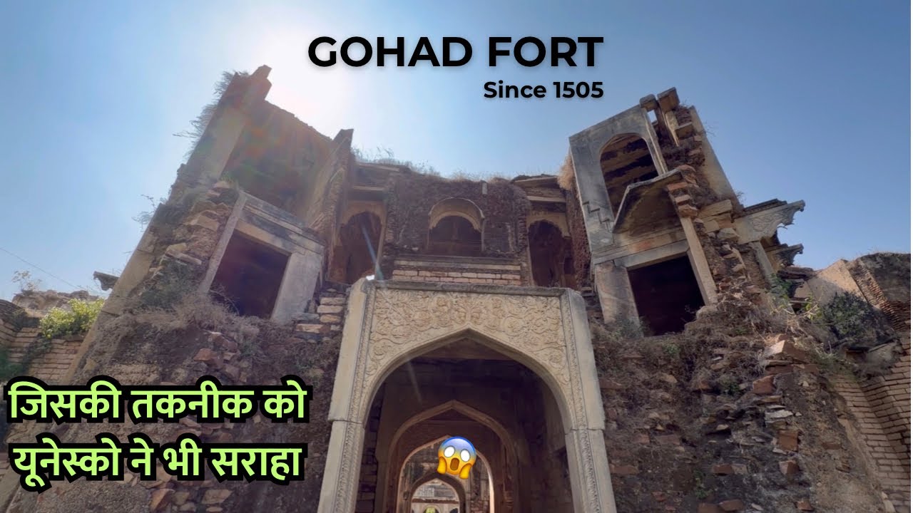Woh Kila Jiski Taknik Ko UNESKO Ne Bhi Saraha 😱 | Gohad Fort MP
