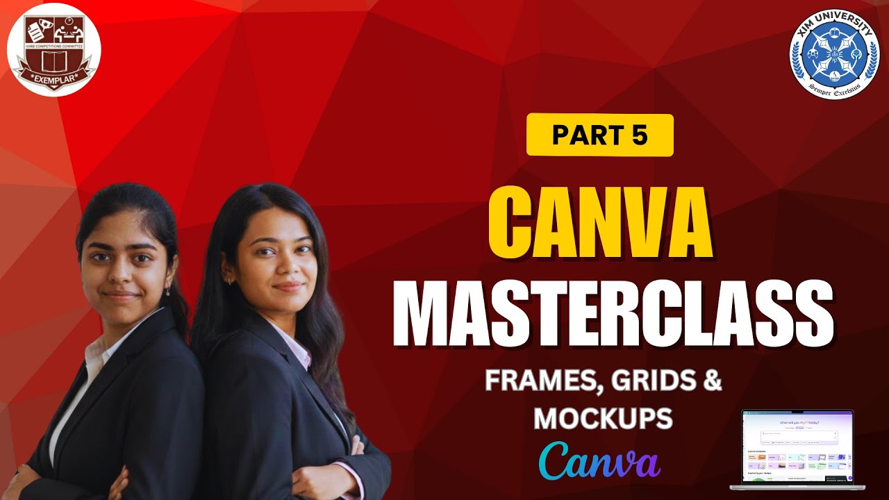 CANVA Masterclass Series || Frames, Grids & Mockups