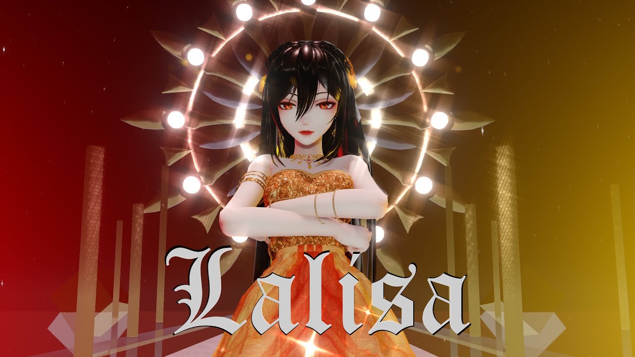 [MMD] BLACKPINK 'LISA' - LALISA (Sewelina)