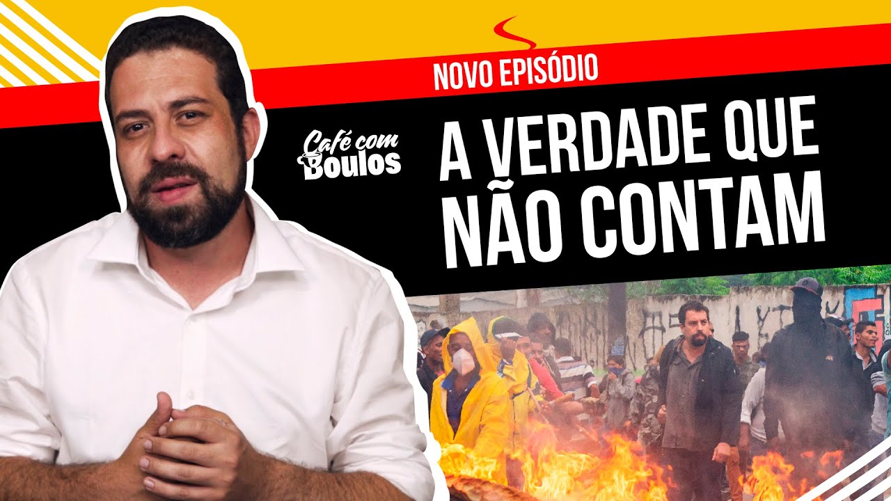A Verdade Que Não Contam | Café Com Boulos
