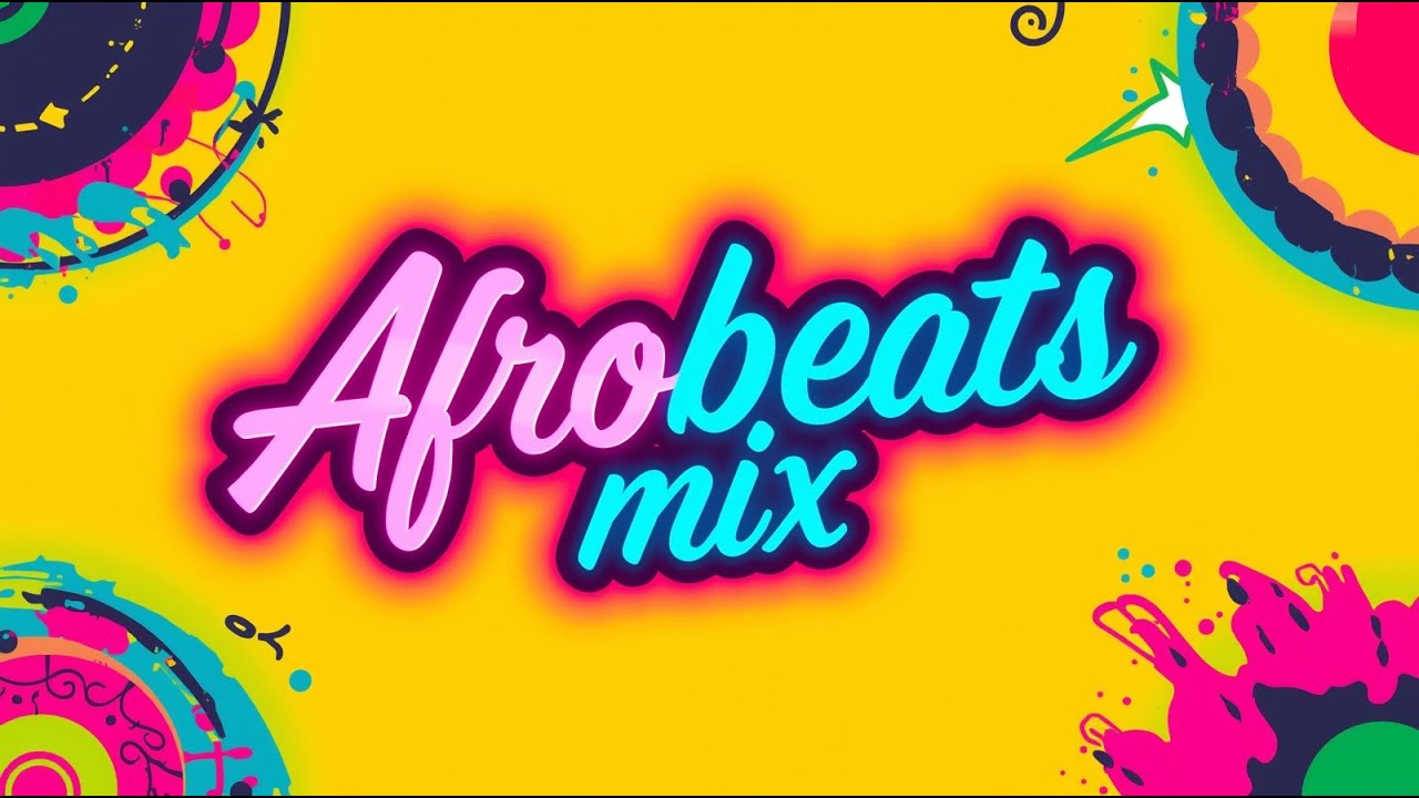 🔥Afrobeats Mix🔥- A high-energy Afrobeats mix
