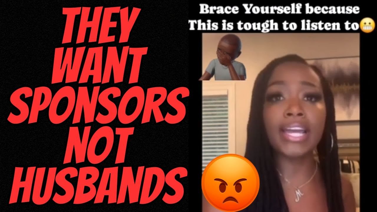 PROOF Modern Women Want SPONSORS Not HUSBANDS!