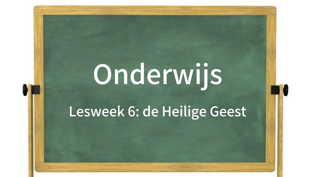 Lesweek 6: de Heilige Geest