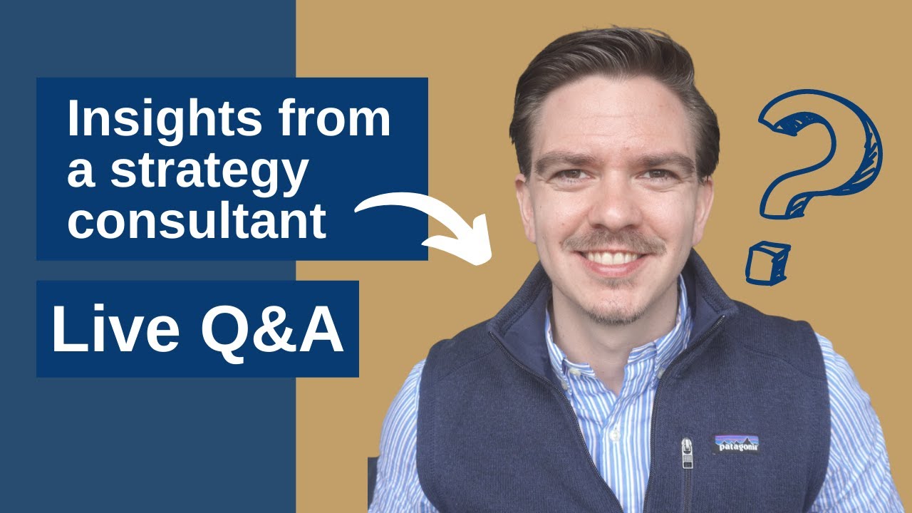 Insights from a strategy consultant - Live Q&A (How to prepare for consulting, working hours, ...)
