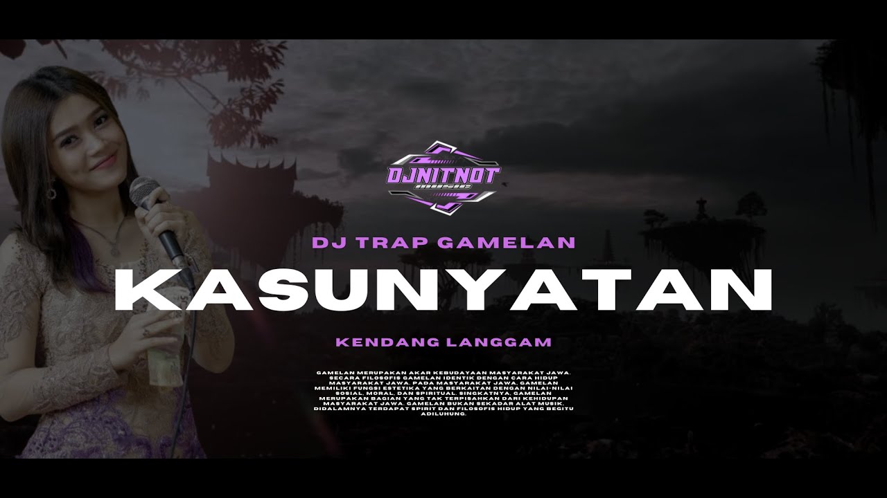 DJ TRAP GAMELAN KASUNYATAN LANGGAM STYLE DJ NITNOT