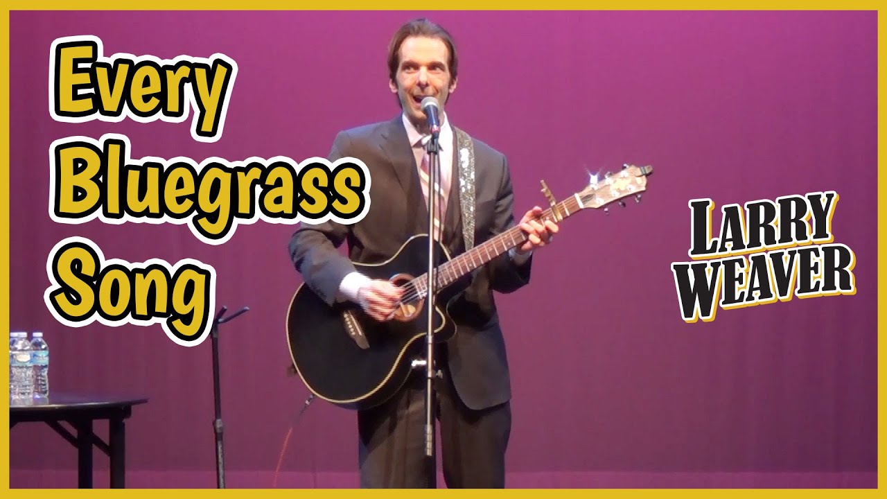 Bluegrass Song Parody - Comedian Larry Weaver