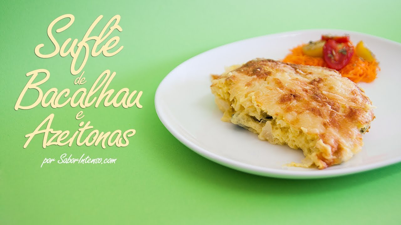 Suflê de Bacalhau e Azeitonas