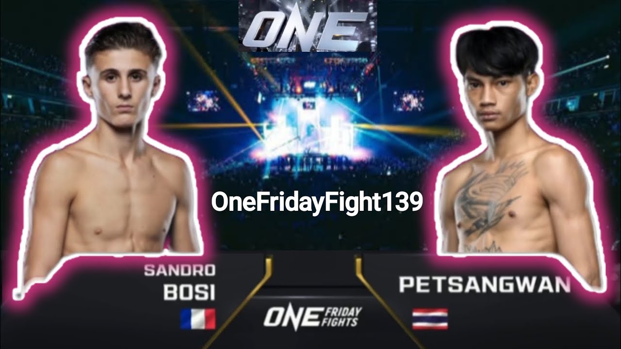 Sanoro Bosi 🇫🇷 vs 🇹🇭 Petsangwan OneFridayFight139