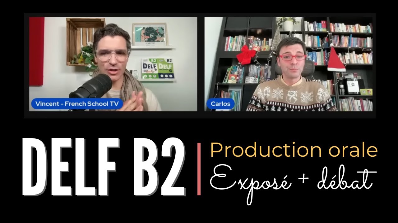 DELF B2 - Exemples de production orale