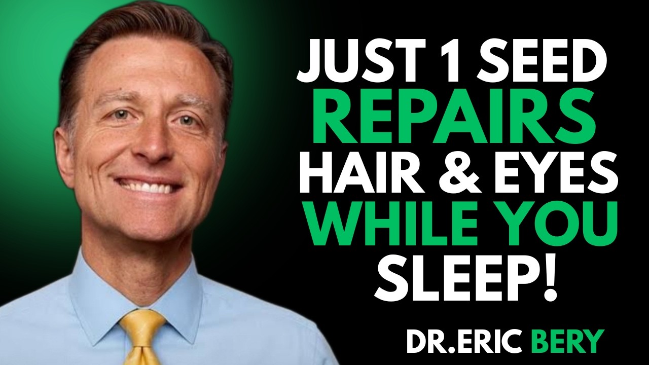 Senior: JUST This #1 Powerful Seed for Hair Growth & Natural Vision Support | Dr. Eric Berg