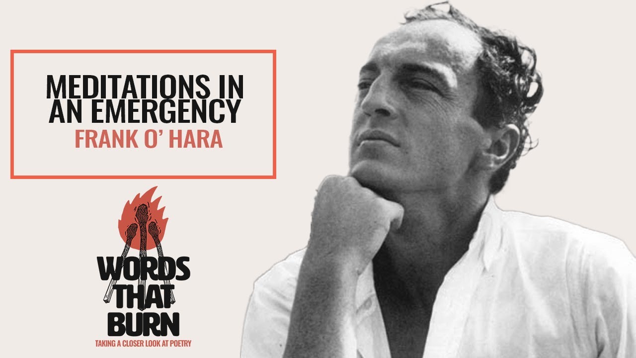 Meditations In An Emergency by Frank O' Hara