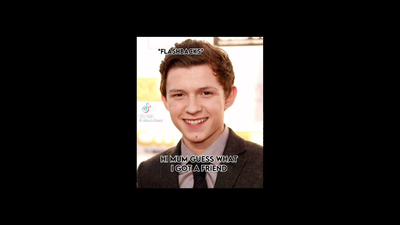 Tom Holland/Peter Parker povs