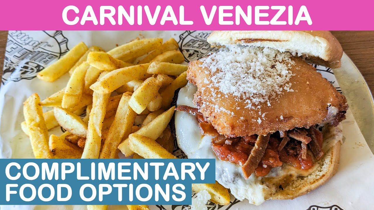 Carnival Venezia: Complimentary Food Options