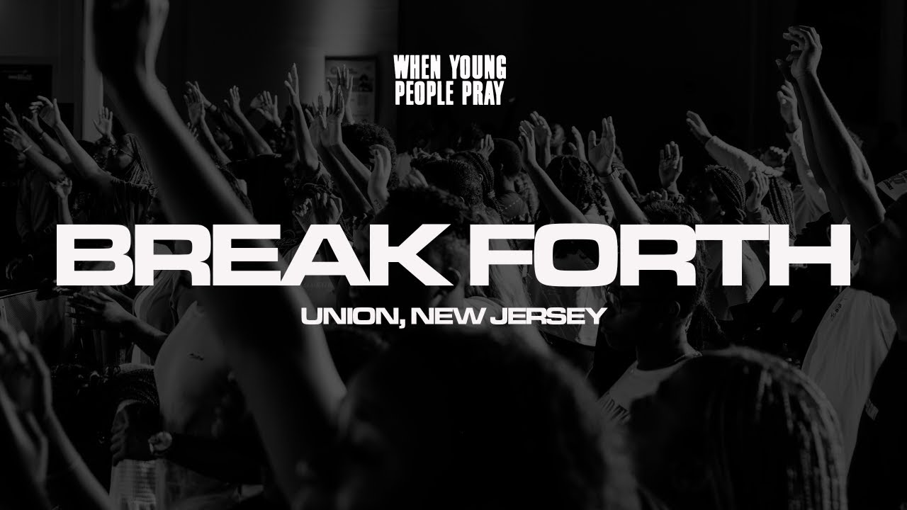 WHEN YOUNG PEOPLE PRAY, UNION NJ | NOVEMBER 15, 2025