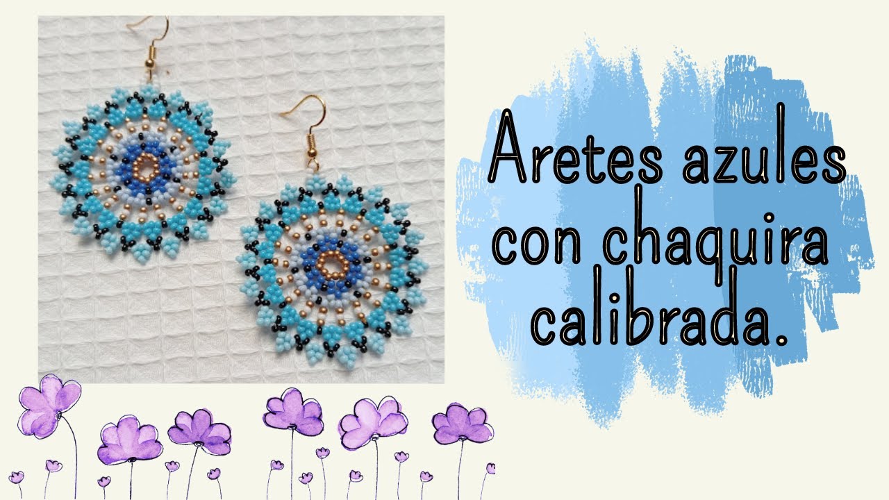 ARETES AZULES CON CHAQUIRA ✨