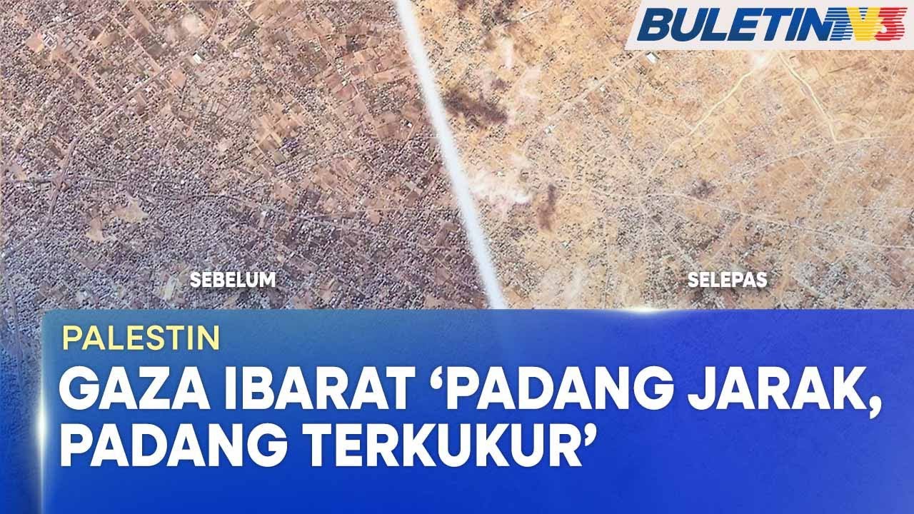 PALESTIN |  Imej Satelit Di Gaza, Selepas 15 Bulan Peperangan