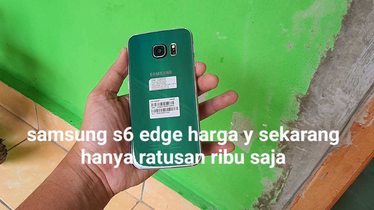 Unboxing hp bekas samsung s6 edge harga ya sekarang hanya ratusan ribu saja
