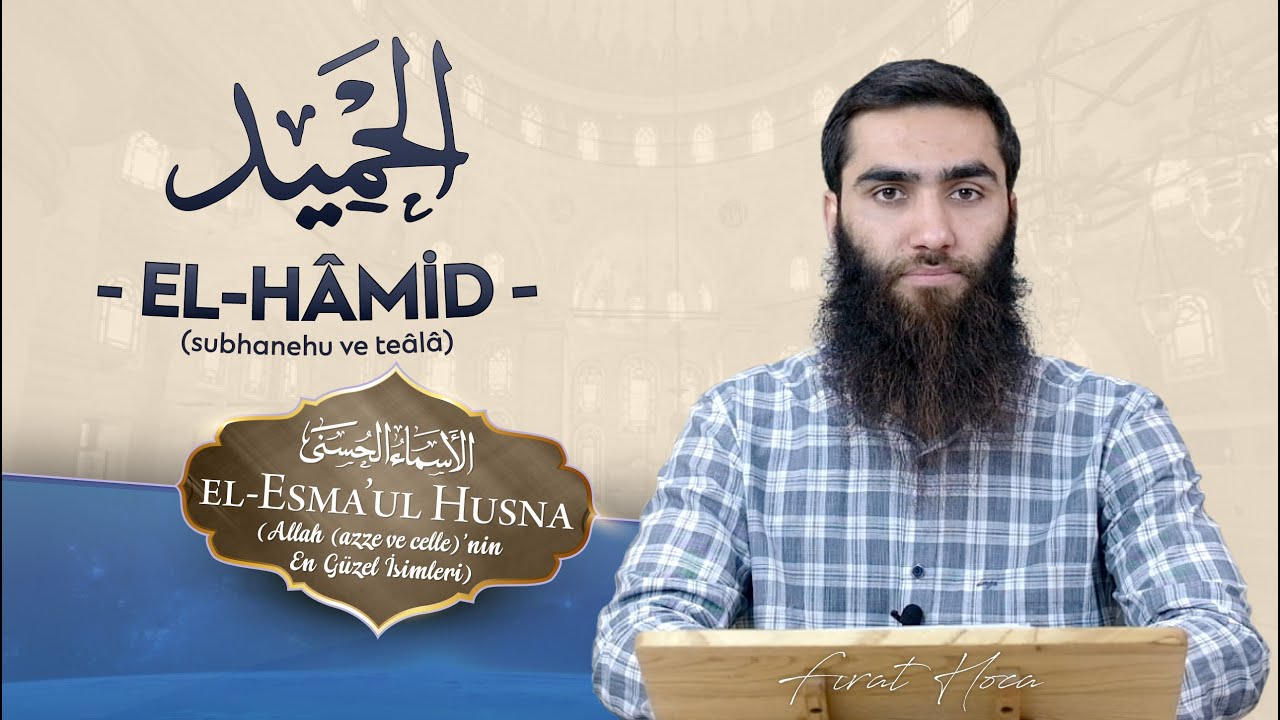 EL-HAMÎD - Fırat Hoca