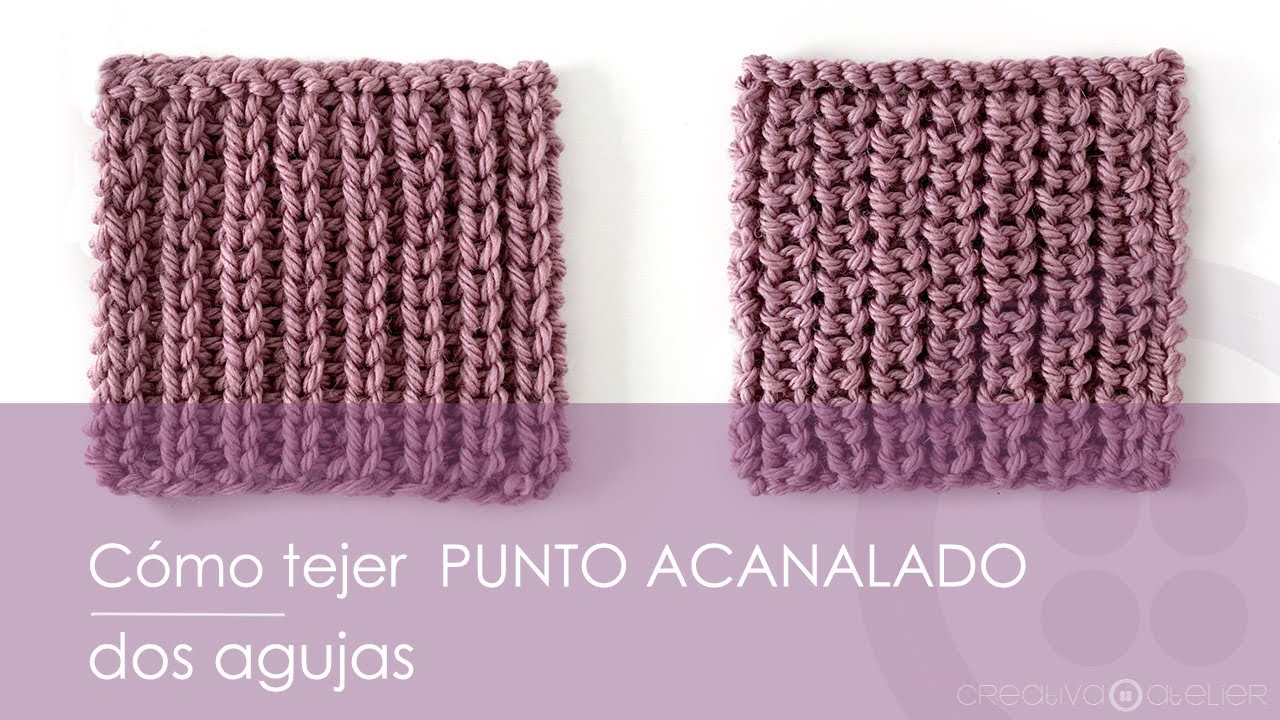 Cómo tejer Punto Acanalado a dos agujas