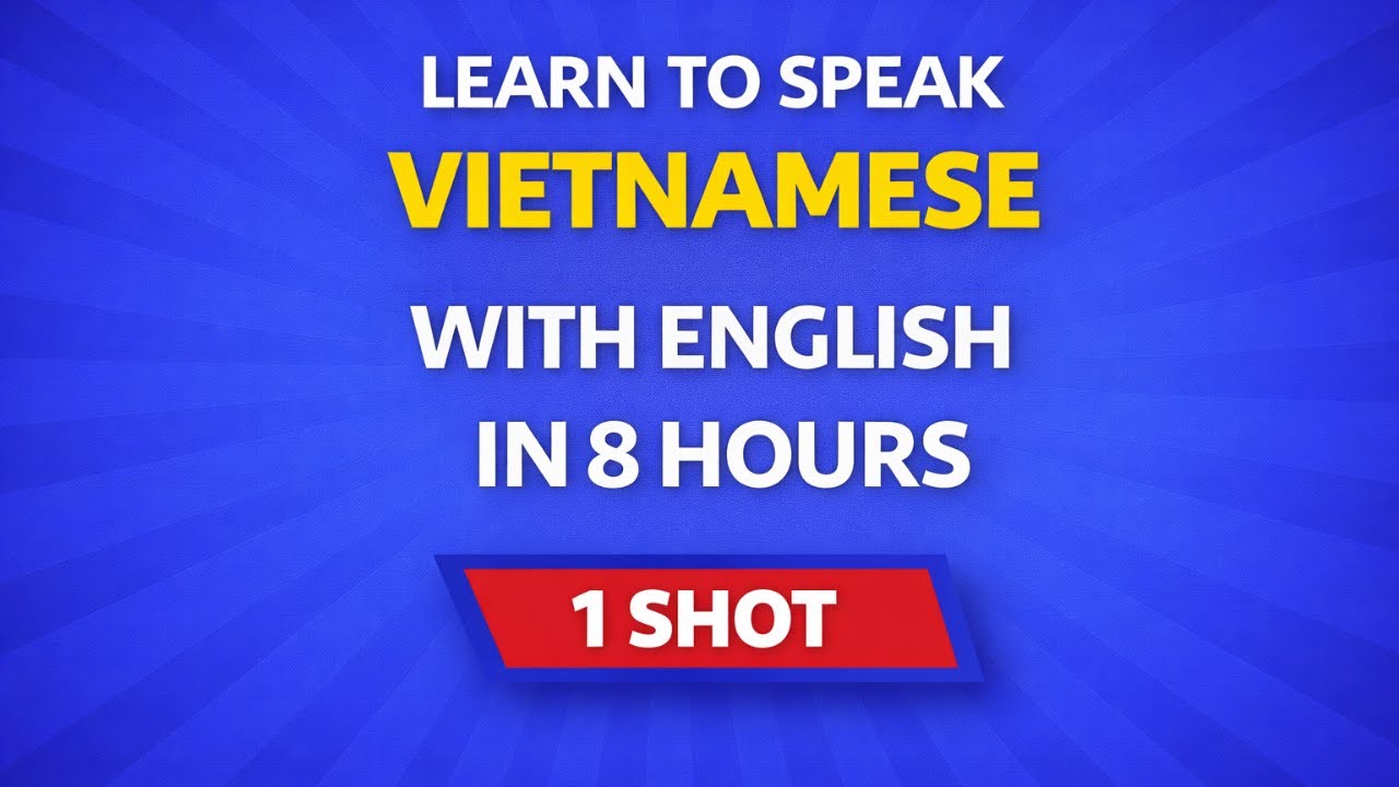 Learn to Speak Vietnamese with English in 8 Hours