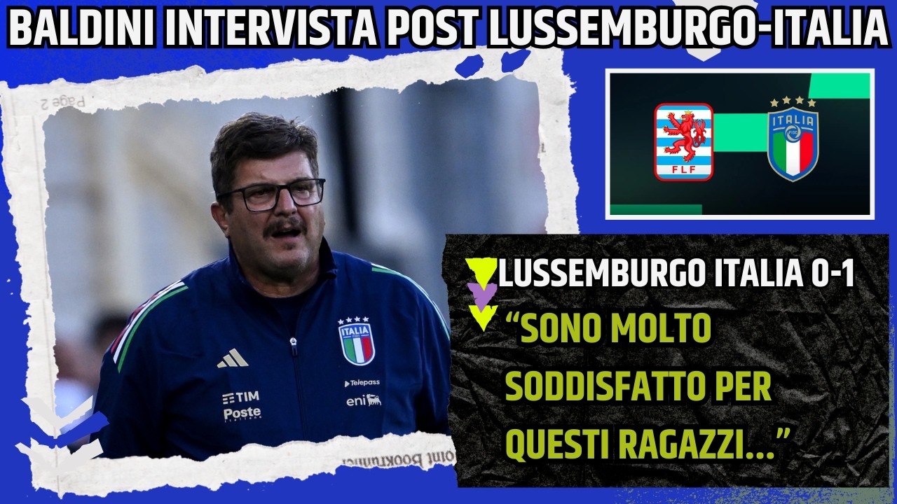 BALDINI INTERVISTA POST LUSSEMBURGO ITALIA: