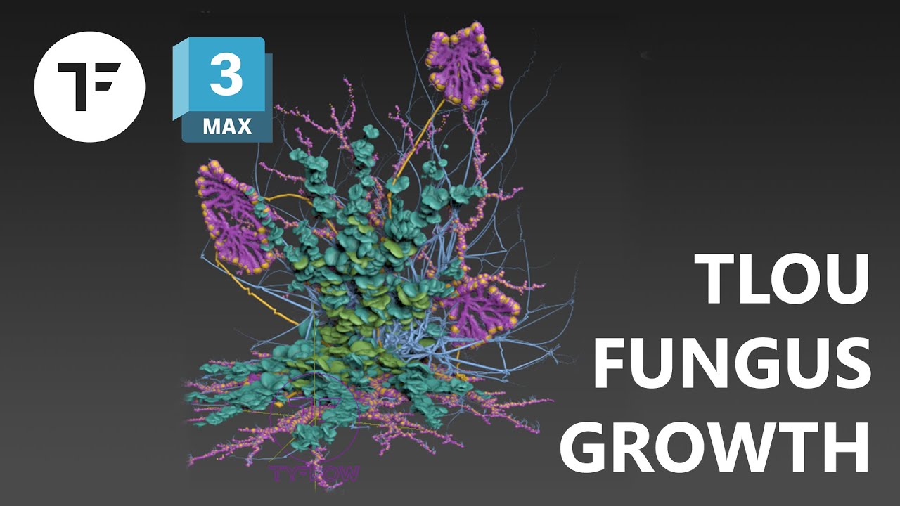 The Last Of Us inspired Fungus Grow - TyFlow tutorial