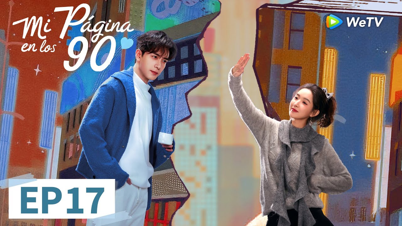 Un amor inesperado en los 90 | Episodio 17 Completo (My Page in the 90s) | WeTV
