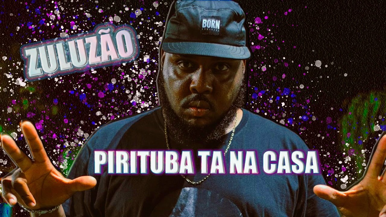 ZULUZÃO   MELHORES RIMAS
