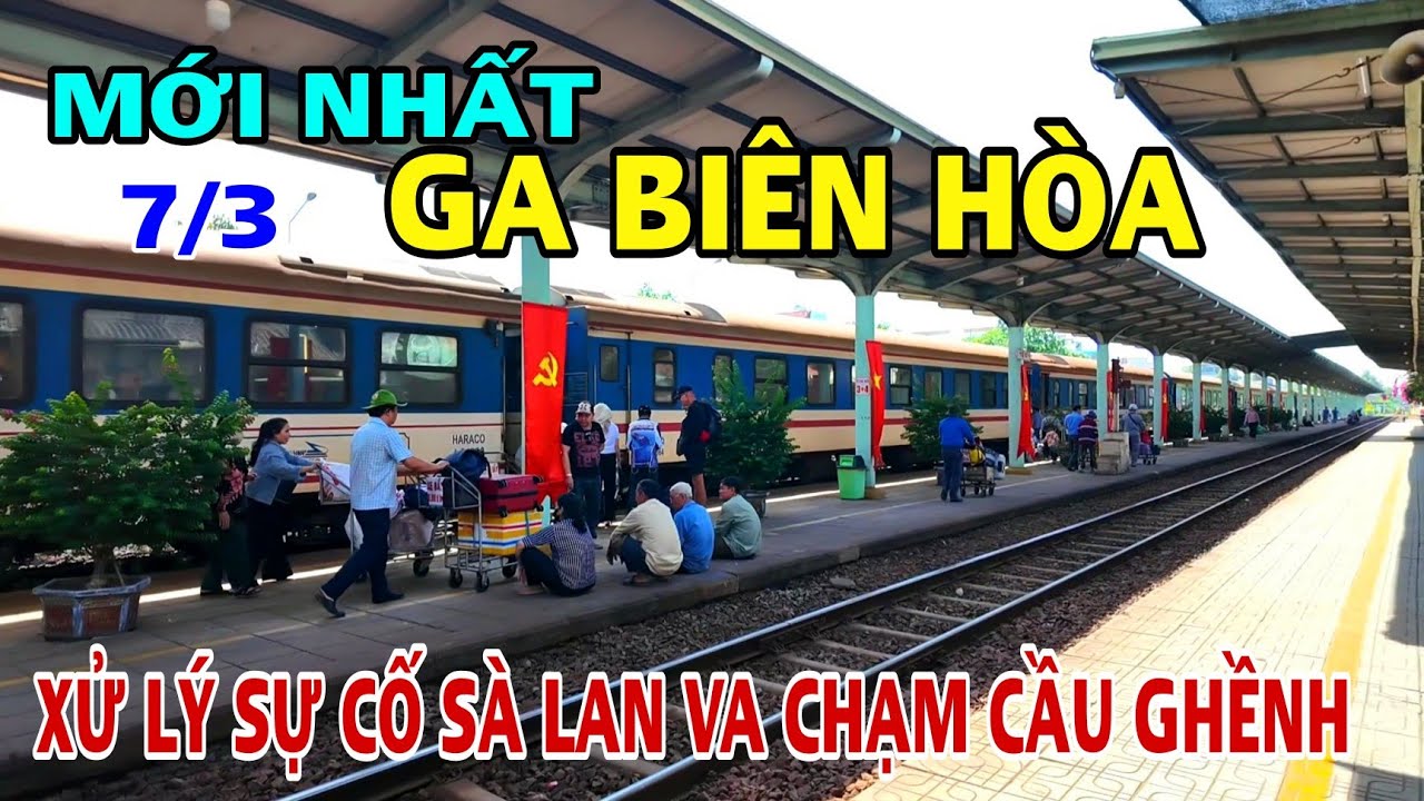 Mới Nhất GA BIÊN HÒA Xử lý SỰ CỐ SÀ LAN TÔNG CẦU GHỀNH .